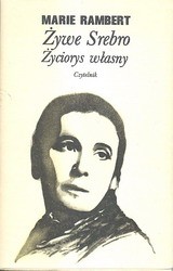 Żywe Srebro. Życiorys własny
