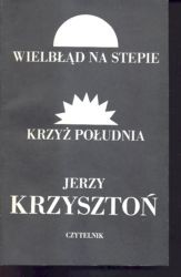 Wielbłąd na stepie. Krzyż południa