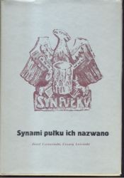 Synami pułku ich nazwano