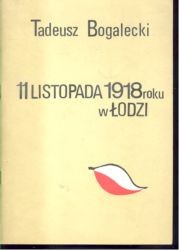 11 listopada 1918 roku w Łodzi