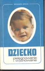 Dziecko pielęgnowanie i wychowanie