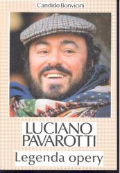 Luciano Pavarotti legenda opery