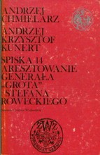 Spiska 14 Aresztowanie generała GROTA -Stefana Roweckiego