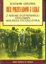 Bez przesądów i lęku, Z albumu poznańskiego dyplomaty malarza i