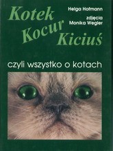 Kotek, Kocur, Kiciuś, czyli wszystko o kotach