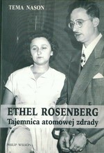 Ethel Rosenberg. Tajemnica atomowej zdrady