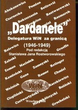 DARDANELE Delegatura WiN za granicą (1946-1949)