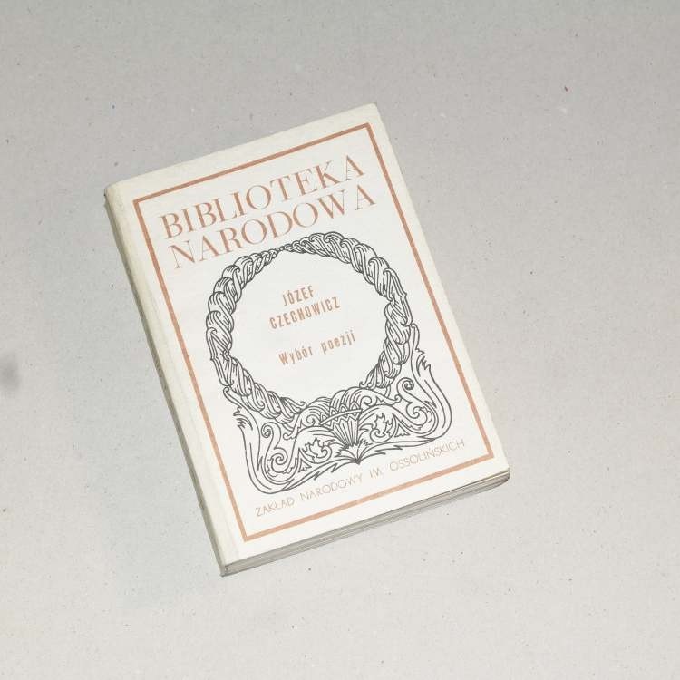 Wybór poezji / Czechowicz