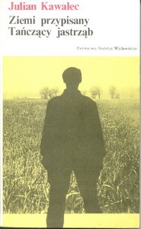 Ziemi przypisany. Tańczący jastrząb.
