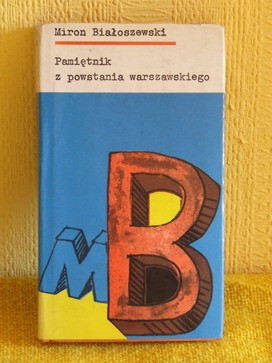 Pamiętnik z Powstania Warszawskiego / Białoszewski