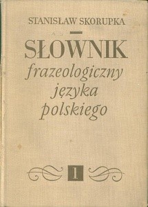 Słownik frazeologiczny języka polskiego. T. 1/2