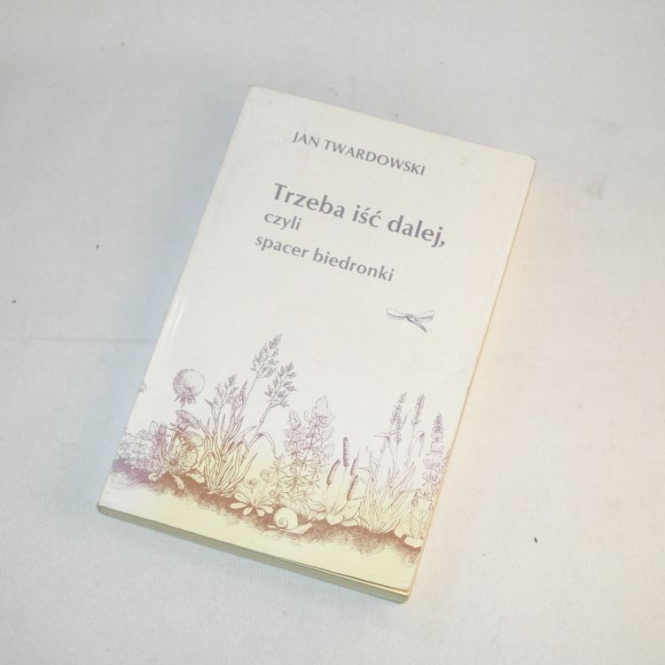 Trzeba iść dalej / Twardowski