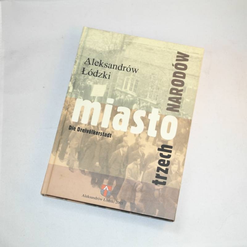 Aleksandrów Łódzki miasto trzech narodów