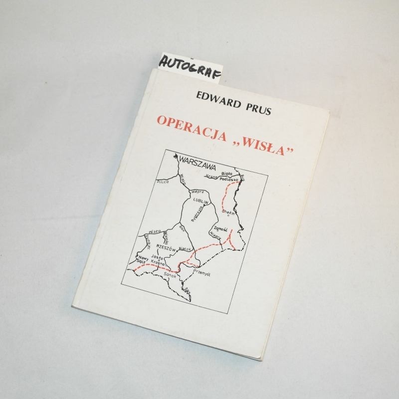 Operacja WISŁA /  Prus (autograf)