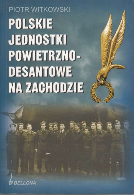Polskie jednostki powietrzno-desantowe na zachodzie / Witkowski