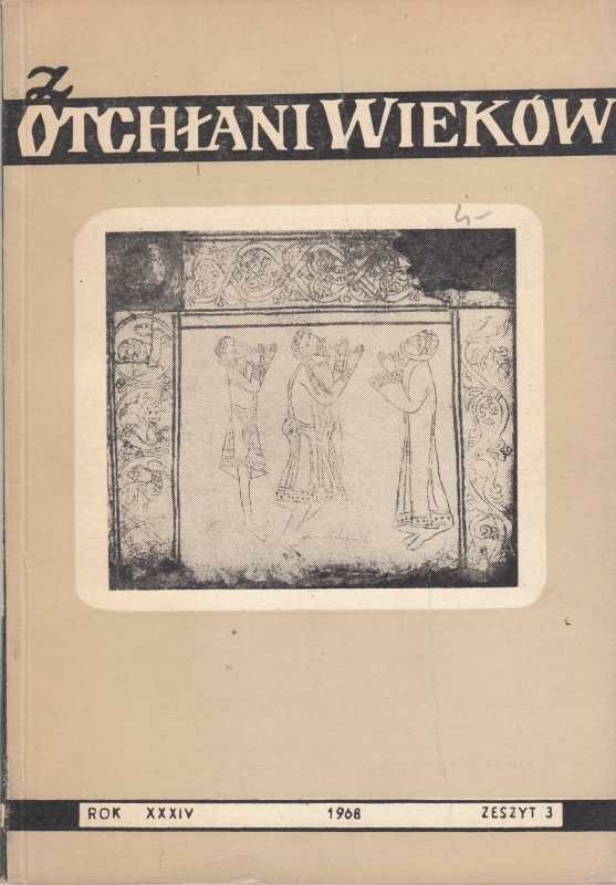 Z OTCHŁANI WIEKÓW  rok XXXIV 1968 z. 3