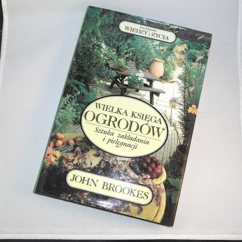 Wielka księga ogrodów /  Brookes