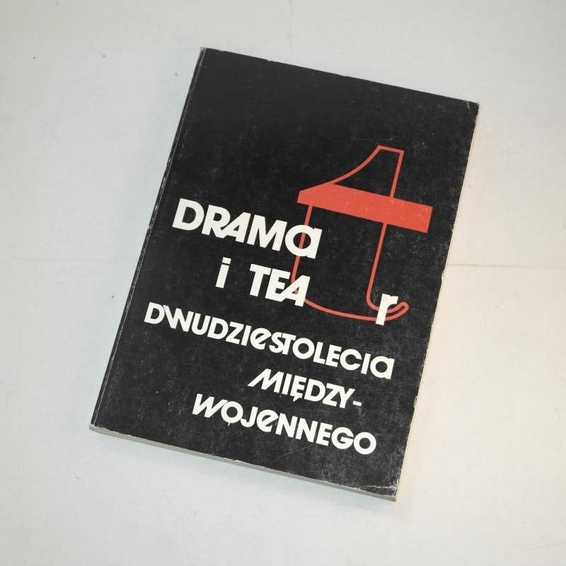 Dramat i teatr dwudziestolecia międzywojennego