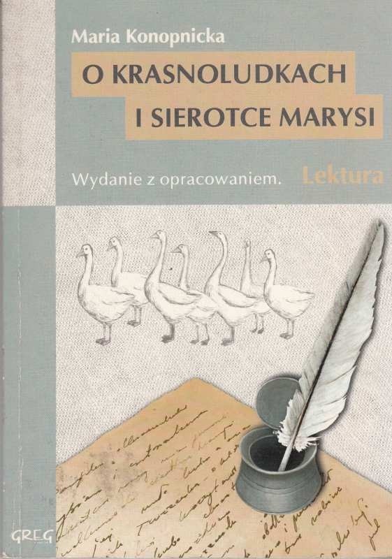 O krasnoludkach i sierotce Marysi / Konopnicka