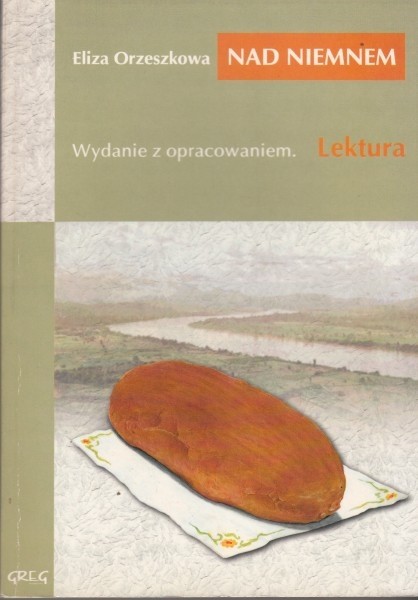 Nad Niemnem  / Orzeszkowa
