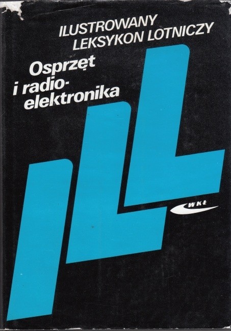 Ilustrowany Leksykon Lotniczy Osprzęt i radioelektronika