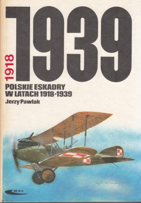 Polskie eskadry w latach 1918-1939 /  Pwalak