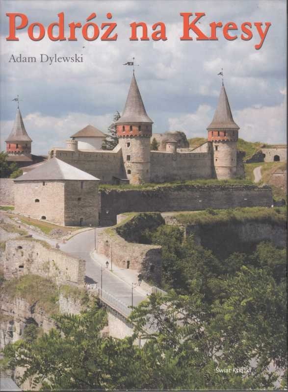 Podróż na Kresy  / Dylewski