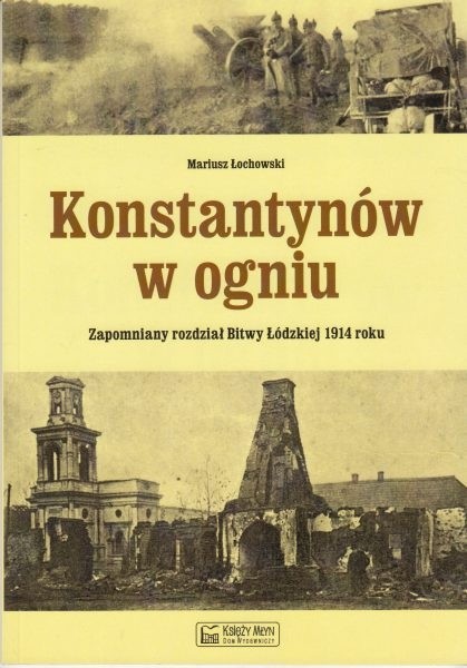 Konstantynów w ogniu /  Łochowski