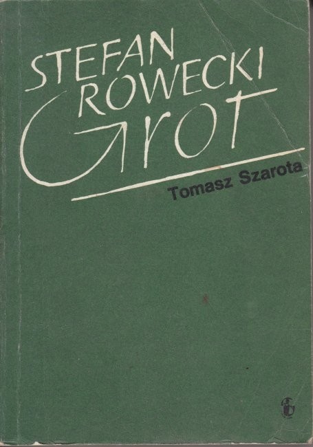 Stefan Rowecki GROT  /  Szarota