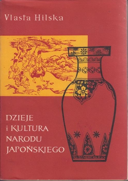Dzieje i kultura narodu japońskiego / Hilska