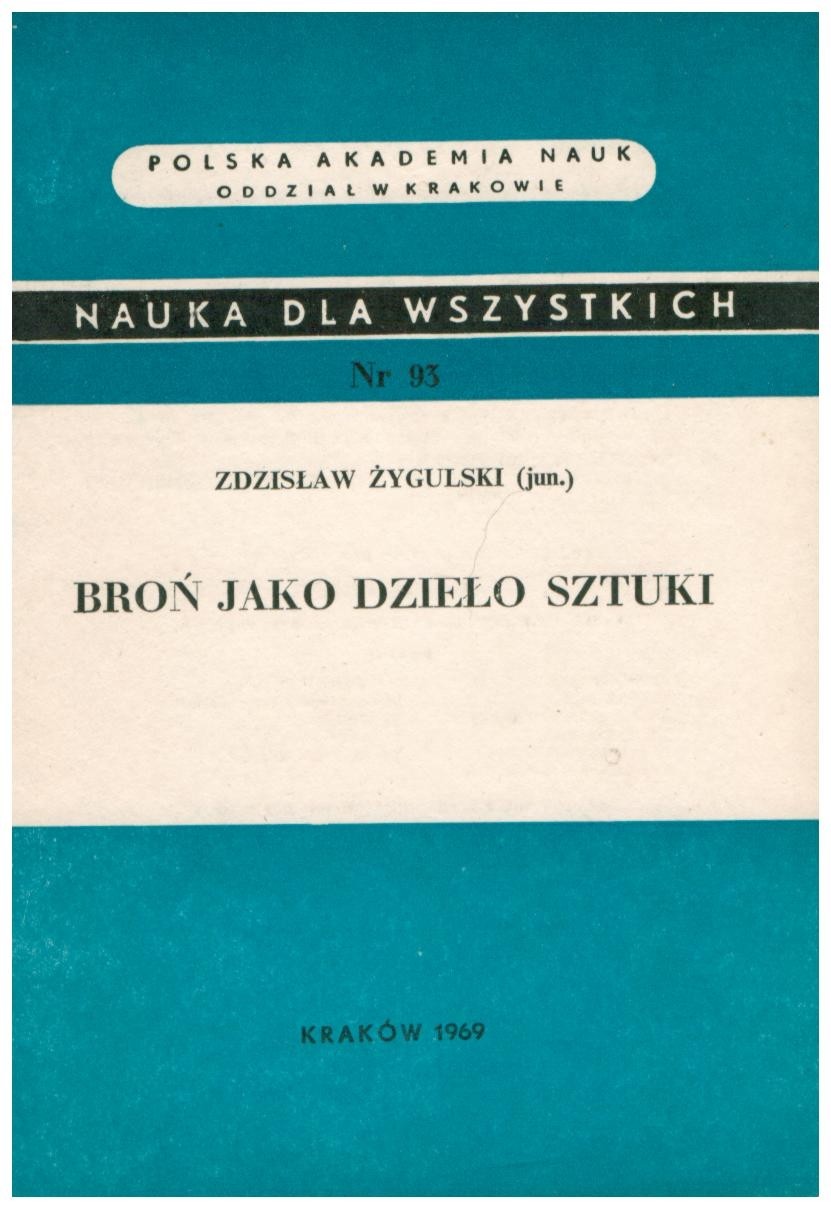 Broń jako dzieło sztuki /  Żygulski