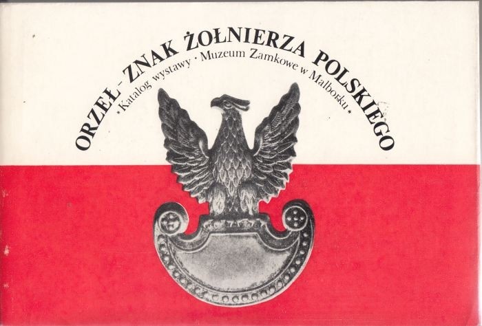 Orzeł - znak żołnierza polskiego