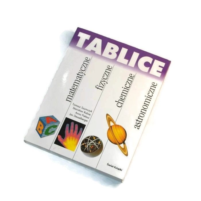 Tablice matematyczne fizyczne chemiczne astronomiczne