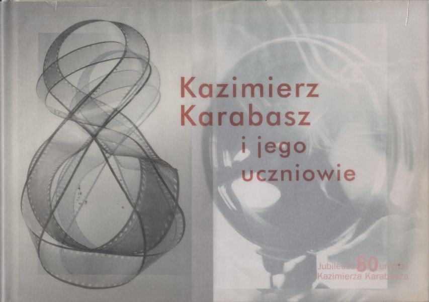 Kazimierz Karabasz i jego uczniowie + CD