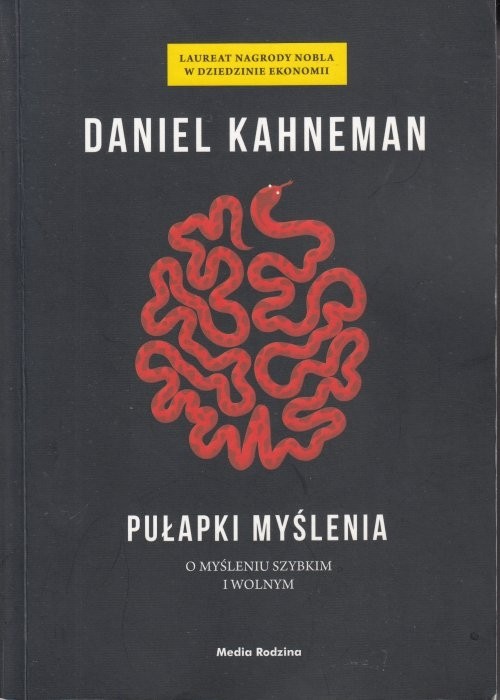 Pułapki myślenia /  Kahneman
