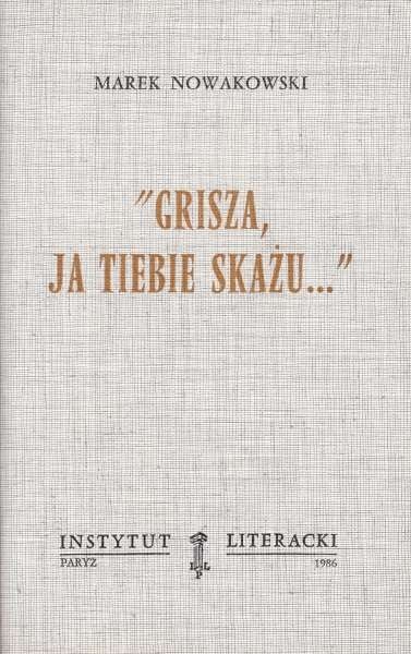 Grisza, ja tiebie skażu ...  / Nowakowski