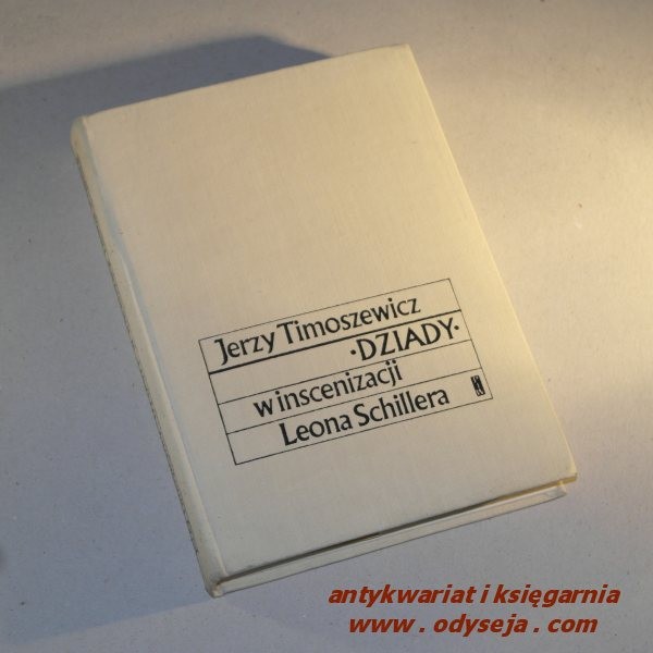 DZIADY w inscenizacji Leona Schillera