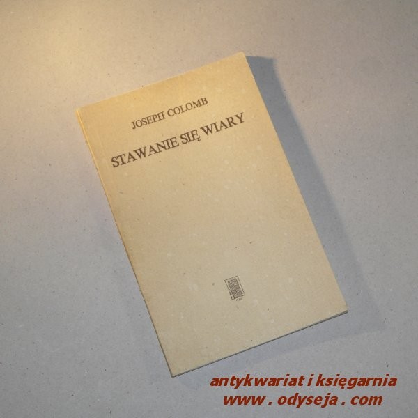 Stawanie się wiary /  Colomb