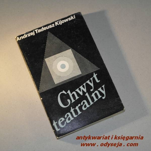 Chwyt teatralny /  Kijowski