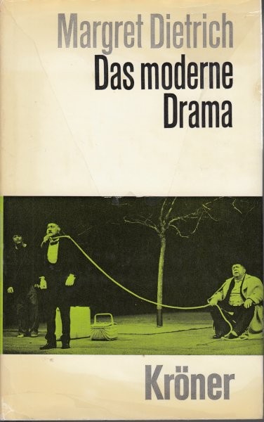 Das moderne  Drama : Strömungen. Gestalten. Motive  / Dietrich M.