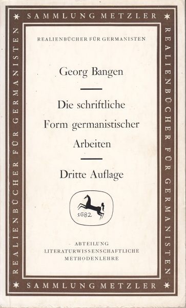 Die schriftliche Form germanistischer Arbeiten  / Bangen G.