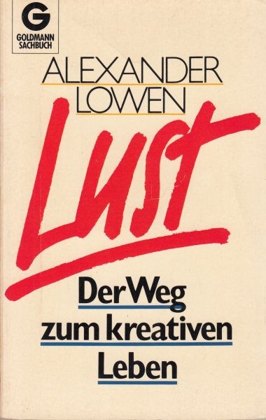 Der Weg zum kreativen Leben / Lowen A.