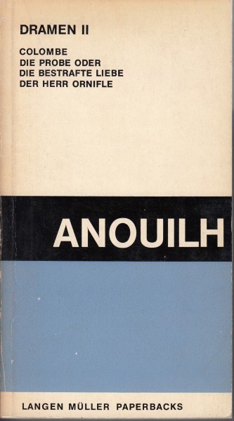 Dramen. Zweiter Band  / Anouilh J.