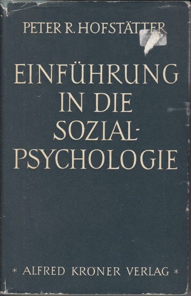 Einführung in die Sozialpsychologie / Hofstätter P.