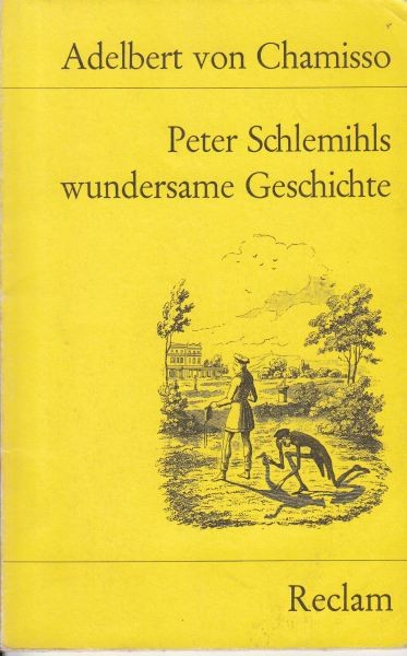 Peter Schlemihls wundersame Geschichte / Chamisso A. 
