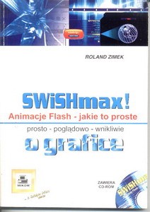 SWiSHmax. Animacje Flash - jakie to proste.