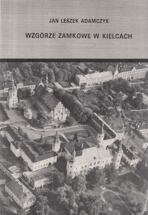 Wzgórze zamkowe w Kielcach /  Adamczyk