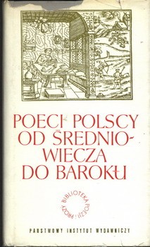 Poeci polscy od średniowiecza do baroku