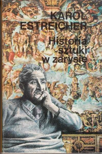 Historia sztuki w zarysie / Estreicher