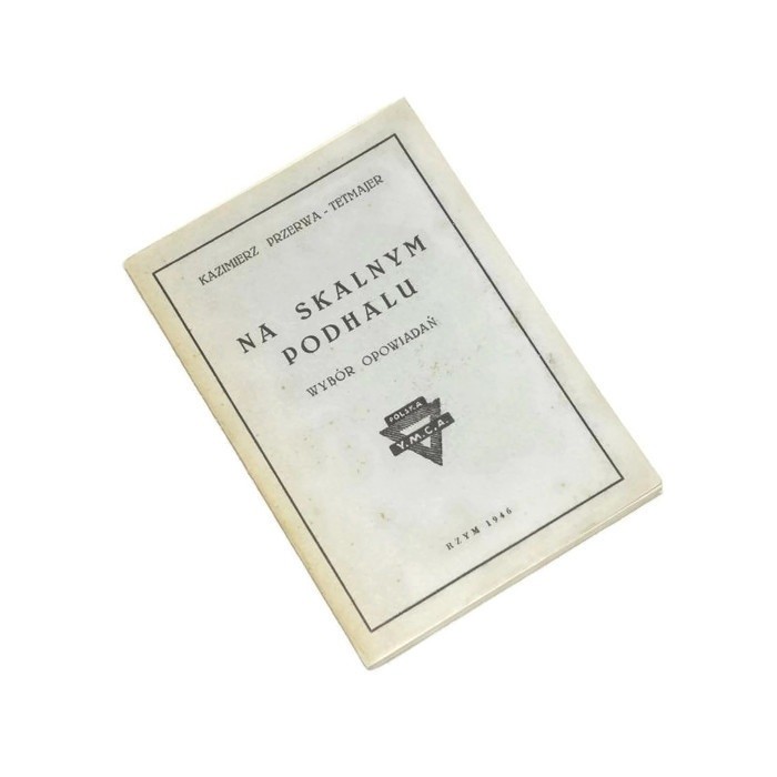 Na skalnym Podhalu  / Przerwa-Tetmajer